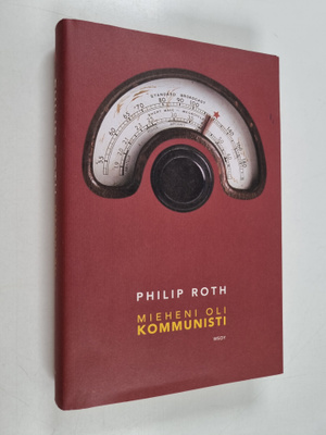 Philip Roth : Mieheni oli kommunisti