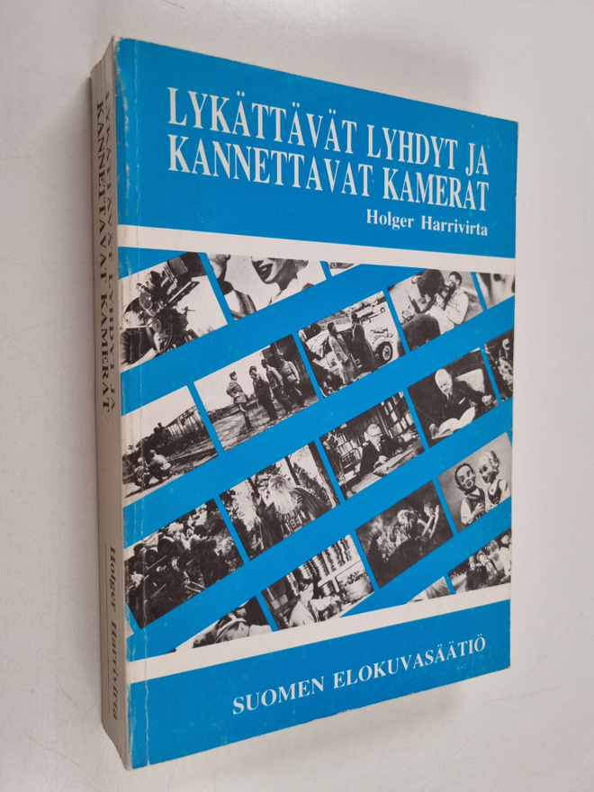 Holger Harrivirta : Lykättävät lyhdyt ja kannettavat kame...