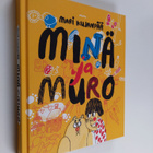 Mari Kujanpää : Minä ja Muro - pikkukuva 1