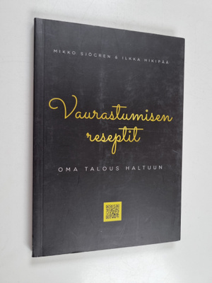 Mikko Sjögren ym. : Vaurastumisen reseptit
