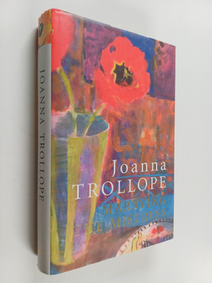 Joanna Trollope : Marrying the Mistress