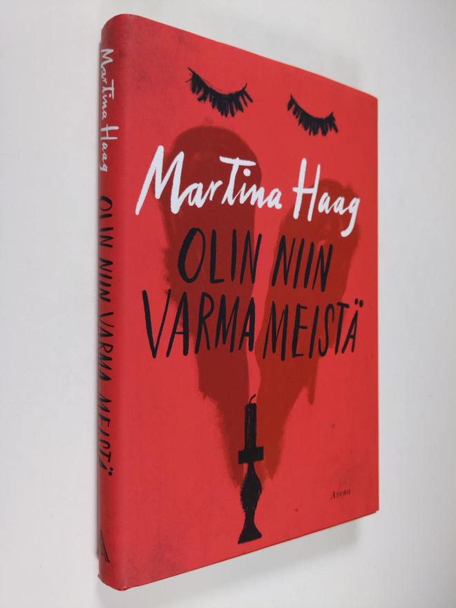 Martina Haag : Olin niin varma meistä