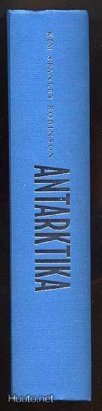 Robinson, Kim Stanley. Antarktika (1.p.,2000)