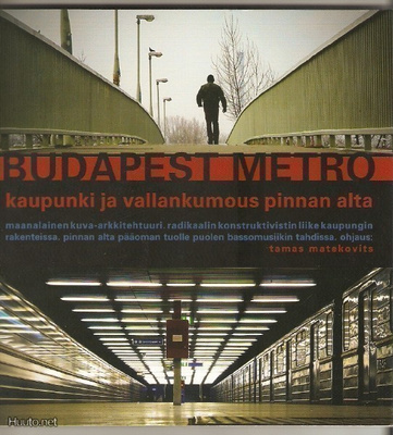 Budapest metro - Kaupunki ja vallankumous pinnan alta