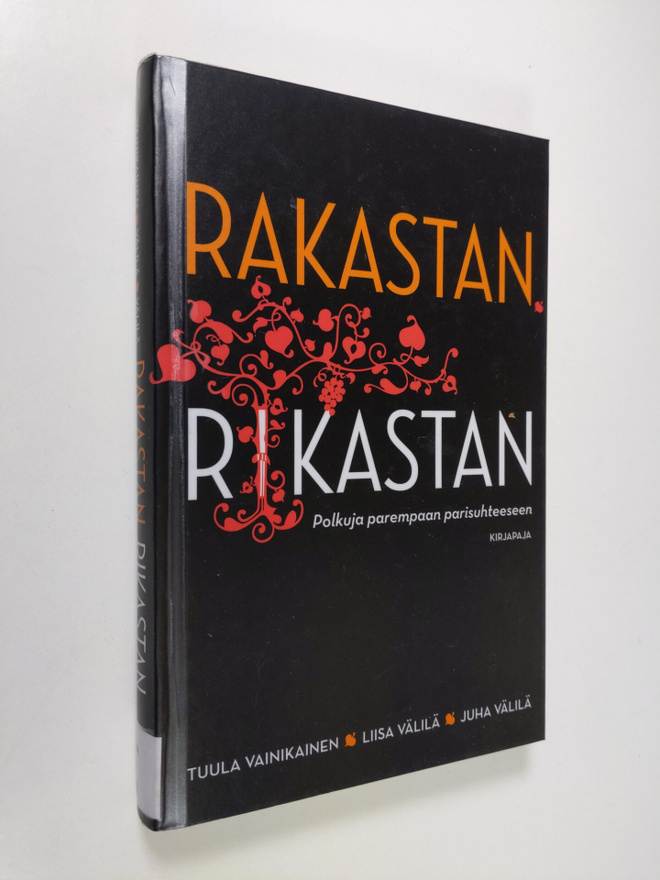 Tuula Vainikainen : Rakastan, rikastan : polkuja parempaa...
