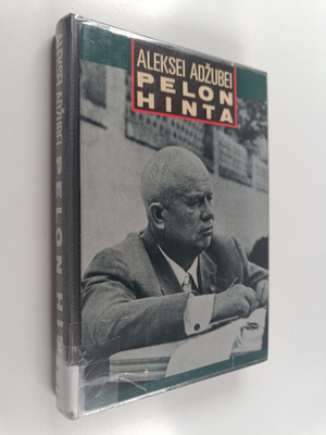 Aleksei Adzubei : Pelon hinta