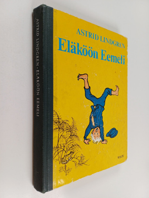 Astrid Lindgren : Eläköön Eemeli
