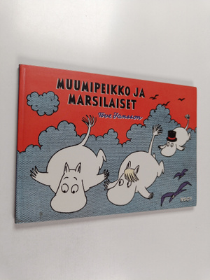 Tove Jansson : Muumipeikko ja marsilaiset