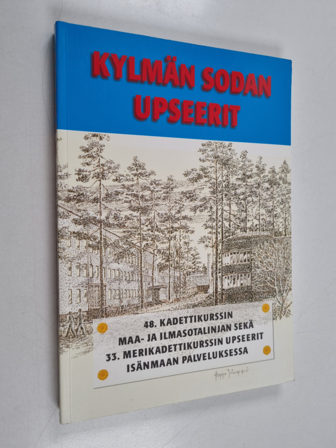 Kylmän sodan upseerit : 48. kadettikurssi ja 33. merikade...