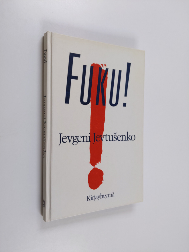 Jevgeni Jevtusenko : Fuku! : runoelma