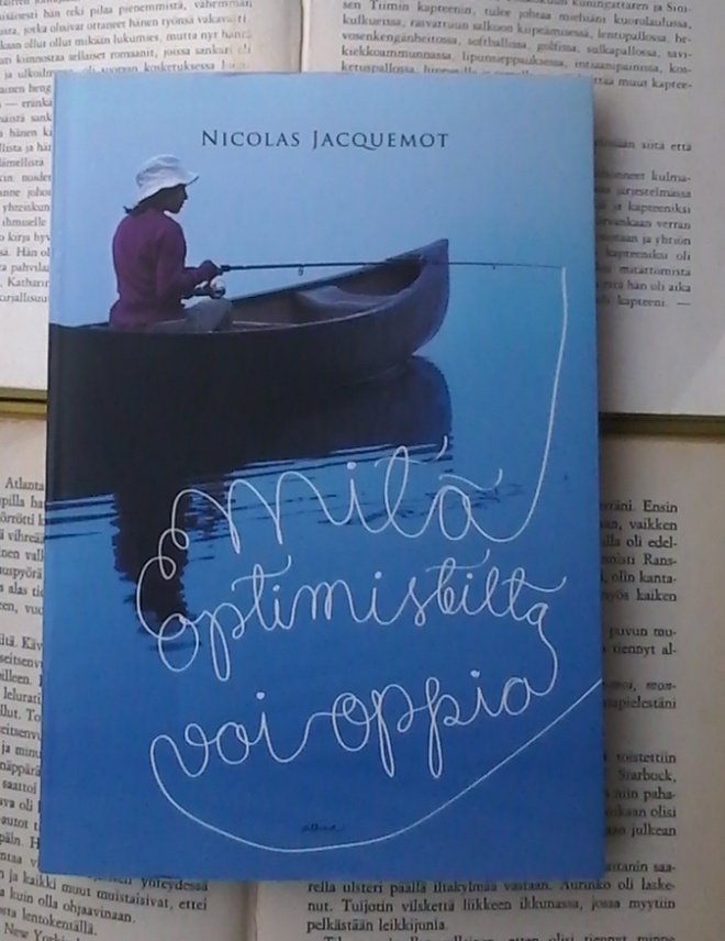 Nicolas Jacquemot - Mitä optimisteilta voi oppia (nid.)