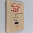 Bo Thunberg : Handla miljövänligt : vardagshandbok för en... - pikkukuva 1