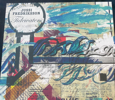 Jussi Fredriksson: Tidewaters 2011 cd