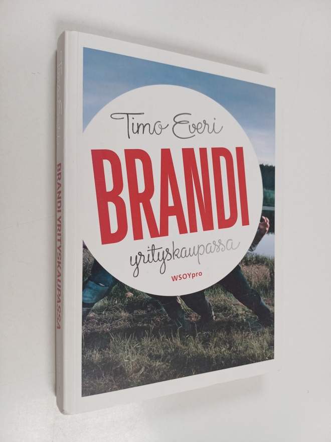 Timo Everi : Brandi yrityskaupassa