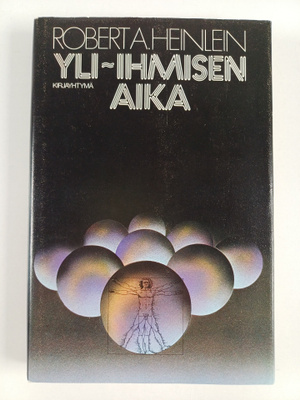 Robert A. Heinlein : Yli-ihmisen aika