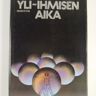 Robert A. Heinlein : Yli-ihmisen aika - pikkukuva 1