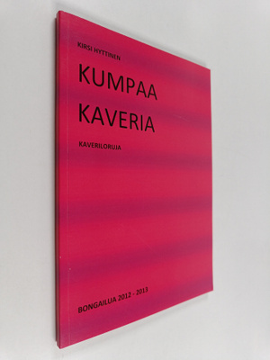 Kirsi Hyttinen : Kumpaa kaveria : kaveriloruja, Bongailua...
