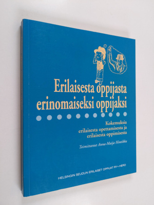 Erilaisesta oppijasta erinomaiseksi oppijaksi : kokemuksi...