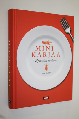 Lena Hulden : Minikarjaa : hyönteiset ruokana