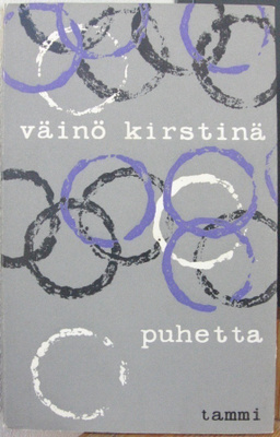 Väinö Kirstinä: Puhetta, Tammi 1963. 75 s.