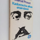 Marcel Proust : Kadonnutta aikaa etsimässä : Swannin tie ... - pikkukuva 1