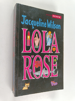 Jacqueline Wilson : Lola Rose