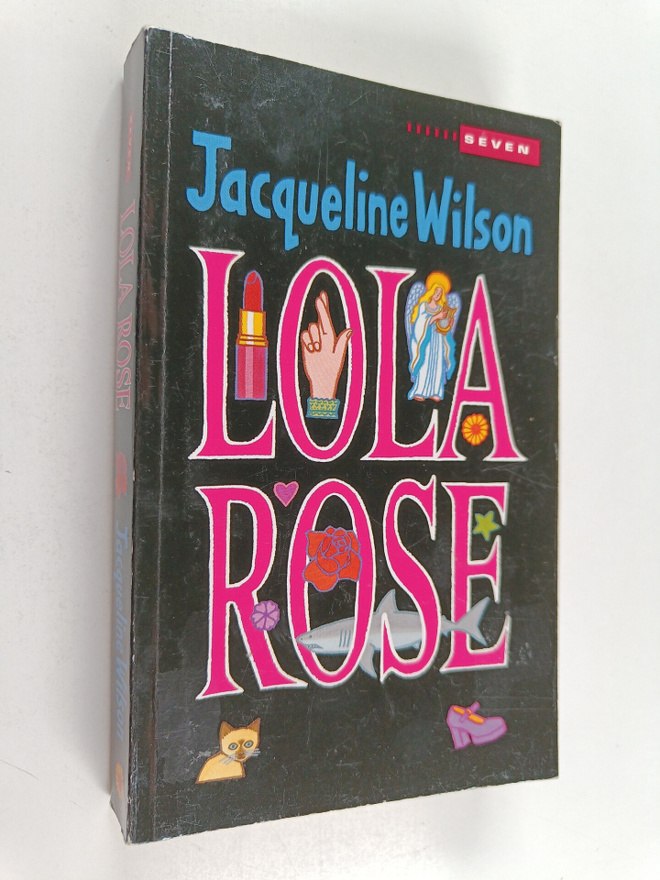 Jacqueline Wilson : Lola Rose