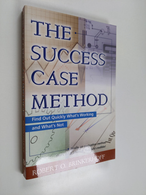 Robert O. Brinkerhoff : The success case method : find ou...