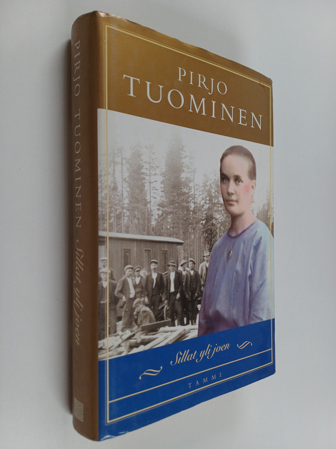 Pirjo Tuominen : Sillat yli joen
