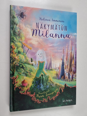 Helena Immonen : Näkymätön Milanna