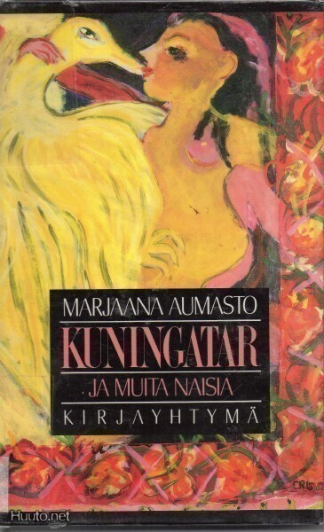 Marjaana Aumasto - Kuningatar ja muita naisia