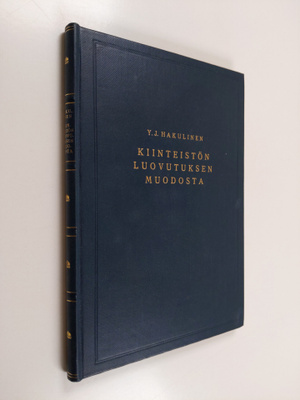 Yrjoe Juho Hakulinen : Kiinteistön luovutuksen muodosta s...