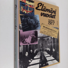 Outi Pakkanen ym. : Elämäni vuodet : Vuosikerta 1917, Aja... - pikkukuva 1