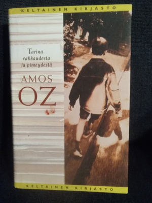 Amos Oz: Tarina rakkaudesta ja pimeydestä