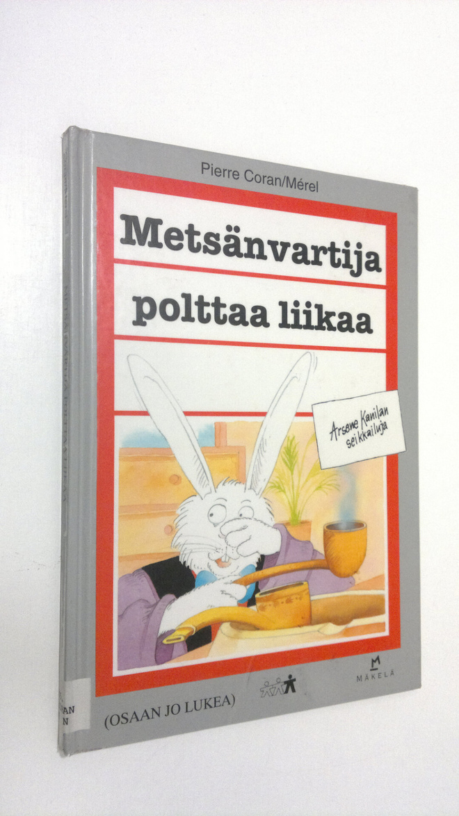 Pierre Coran : Metsänvartija polttaa liikaa