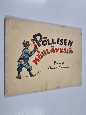 Aarno Liuksiala : Pöllisen möhläyksiä