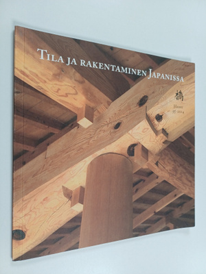 Ronny Rönnqvist ym. : Tila ja rakentaminen Japanissa