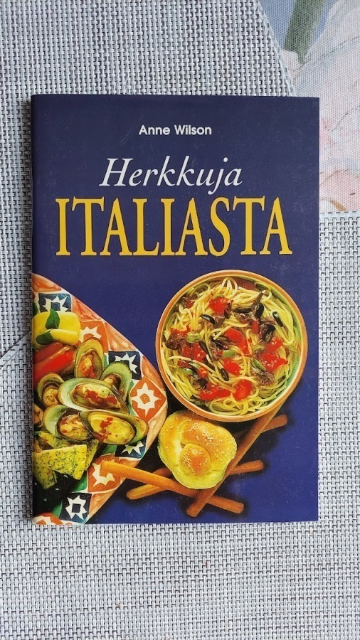 Anne Wilson: Herkkuja Italiasta