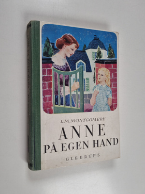 Lucy Maud Montgomery : Anne på egen hand
