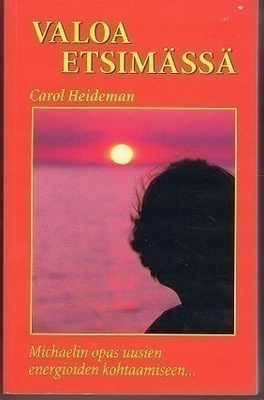 Carol Heideman: Valoa etsimässä