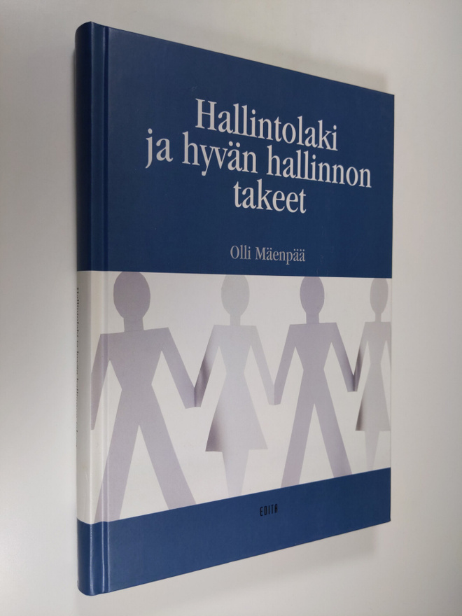 Olli Mäenpää : Hallintolaki ja hyvän hallinnon takeet