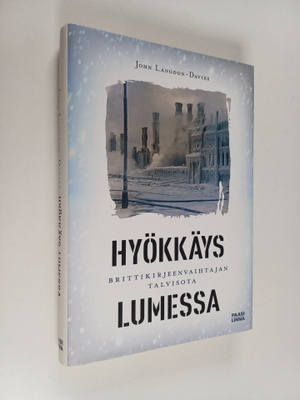 John Langdon-Davies : Hyökkäys lumessa : brittikirjeenvai...