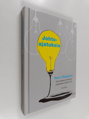 Tero J. Kauppinen : Johtoajatuksia : 100 oivallusta ja ki...