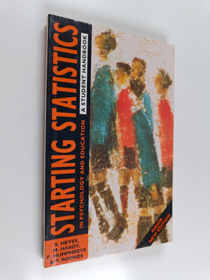 Steve Heyes : Starting Statistics in Psychology and Educa...