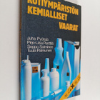Seppo Salminen ym. : Kotiympäristön kemialliset vaarat - pikkukuva 1