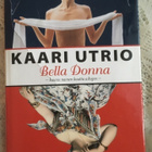 Kaari Utrio: Bella Donna - kaunis nainen kautta aikojen 1.p. - pikkukuva 1
