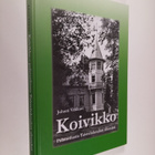 Juhani Vakkuri : "Koivikko" : palstatilasta Taistelukoulu... - pikkukuva 1