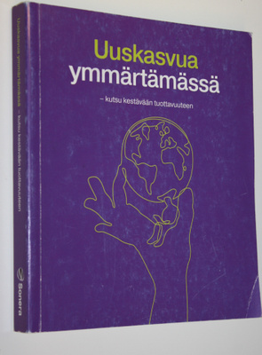 Riitta (toim.) Grönroos : Uuskasvua ymmärtämässä : kutsu ...