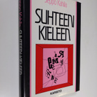 Seppo (toim.) Kahila : Suhteeni kieleen - pikkukuva 1