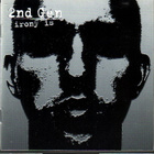cd, 2nd Gen - Irony Is [electronic, techo] - pikkukuva 1